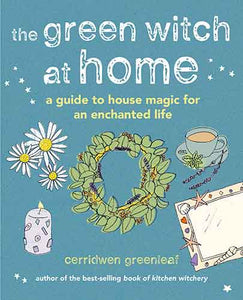 The Green Witch at Home