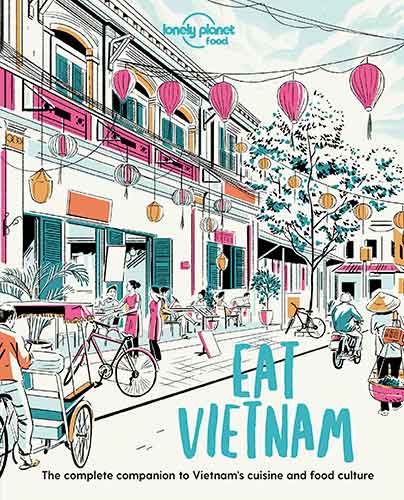 Lonely Planet Eat Vietnam