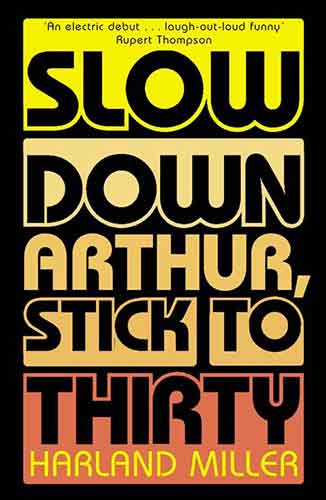 Slow Down Arthur, Stick to Thirty