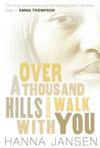 Over a Thousand Hills, I Walk with You