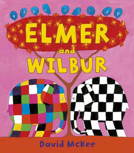 Elmer and Wilbur