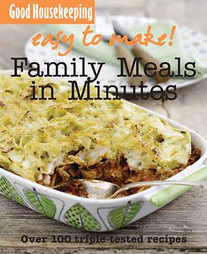 GH Easy to Make! Family Meals in Minutes