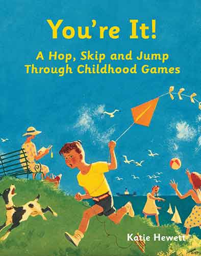 You're It! A Hop, Skip and Jump Through Childhood Games