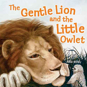 The Gentle Lion and the Little Owlet