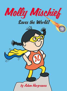 Molly Mischief Saves The World