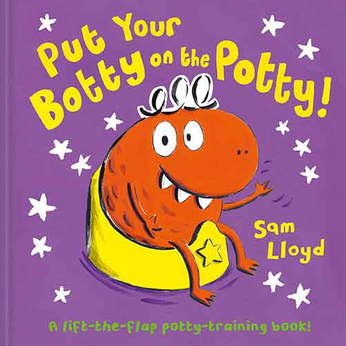 Put Your Botty On The Potty!
