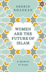 Women are the Future of Islam