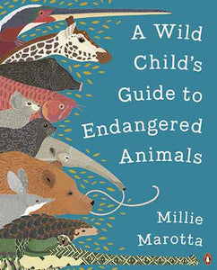 A Wild Child's Guide to Endangered Animals