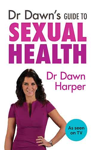 Dr Dawn’s Guide to Sexual Health
