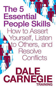 The 5 Essential People Skills:How to Assert Yourself,Listen to Others & Resolve Conflicts