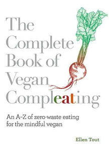 The Complete Book of Vegan Compleating