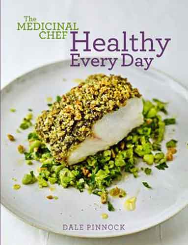 The Medicinal Chef: Healthy Every Day