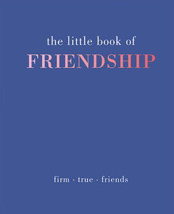 The Little Book of Friendship