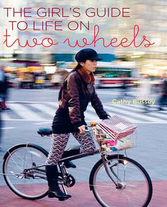 Girl S Guide to Life on Two Wheels