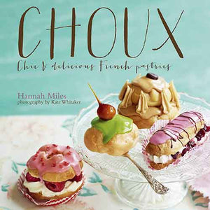 Choux: Chic and delicious French pastries