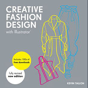 Creative Fashion Design with Illustrator (New Edition)