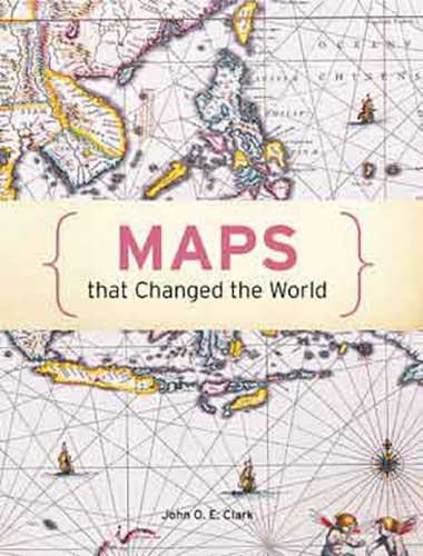 100 Maps that Changed the World