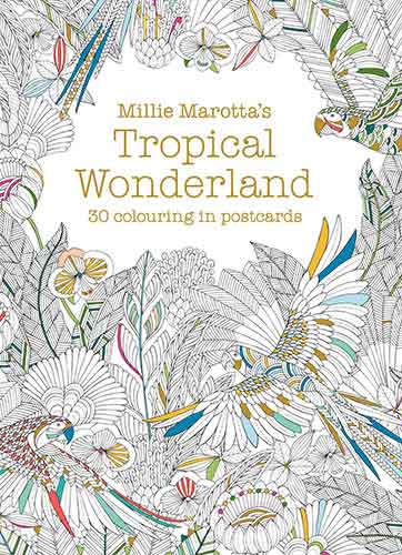 Millie Marotta's Tropical Wonderland Postcard Book: 30 Beautiful Cards for Colouring In
