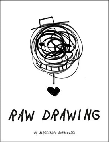 Raw Drawing: Spontaneous And Carefree Drawing