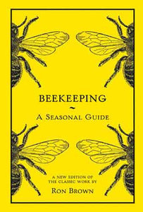 Beekeeping: A Seasonal Guide