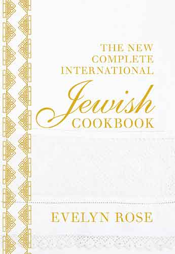 The New Complete International Jewish Cookbook