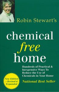 Robin Stewart's Chemical Free Home 2nd Edition