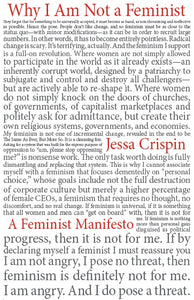 Why I Am Not a Feminist: A Feminist Manifesto