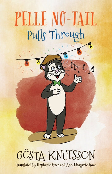 Pelle No-Tail Pulls Through (Book 3)