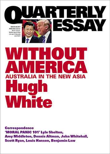 Without America: Australia in the New Asia: Quarterly Essay 68