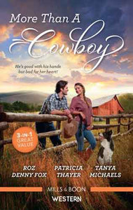 More Than A Cowboy/Texas Dad/Luke: The Cowboy Heir/Tamed by a Texan