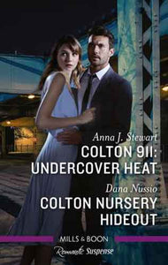Colton 911: Undercover Heat/Colton Nursery Hideout