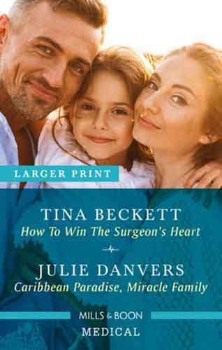 How to Win the Surgeon's Heart/Caribbean Paradise, Miracle Family