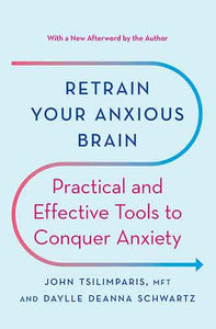 Retrain Your Anxious Brain