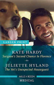 Surgeon's Second Chance in Florence/The Vet's Unexpected Hous