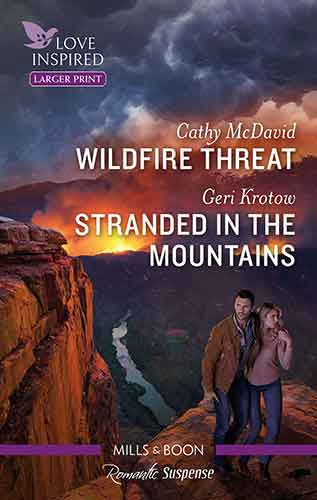 Wildfire Threat/Stranded in the Mountains
