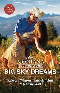 Montana Country Legacy: Big Sky Dreams/Made for the Rancher/Her Cowboy Boss/Her Montana Cowboy