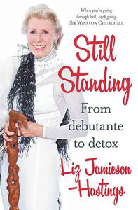 Still Standing: From Debutante to Detox