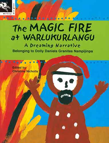 The Magic Fire at Warlukurlangu