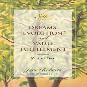 Dreams Evolution and Value Fulfillment - Vol. 1