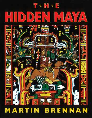 Hidden Maya: A New Understanding of Maya Glyphs