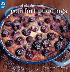 Good Old Fashioned Comfort Puddings