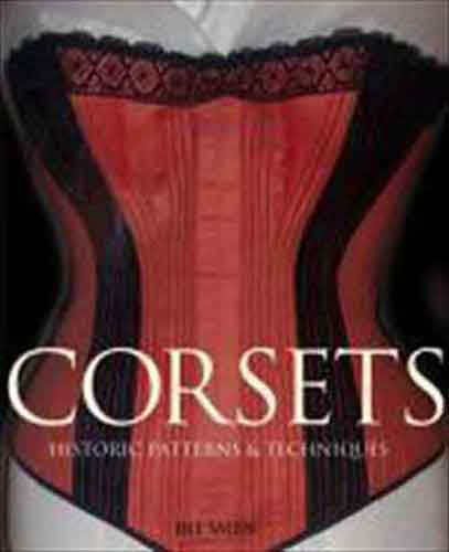 Corsets:Historic Patterns and Techniques