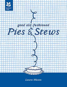 Good Old-Fashioned Pies and Stews