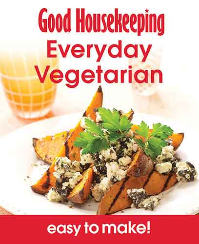 Good Housekeeping Easy To Make Everyday Vegetarian