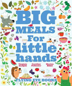 Big Meals for Little Hands