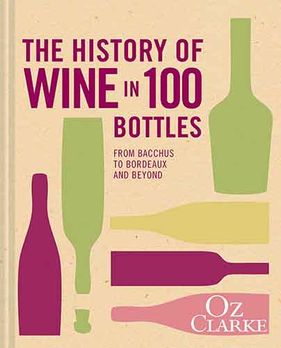 The History of Wine in 100 Bottles