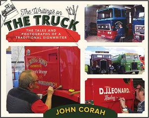 Writing's on the Truck: The Tales and Photographs of a Traditional Signwriter