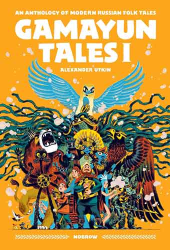 Gamayun Tales I: An Anthology of Modern Russian Folk Tales (Volume 1)