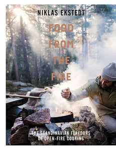 Food from the Fire: Back to Basics Scandinavian Cooking