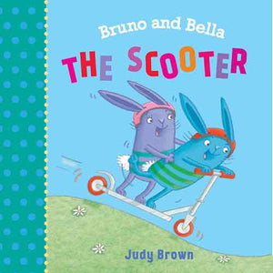 Bruno & Bella: The Scooter